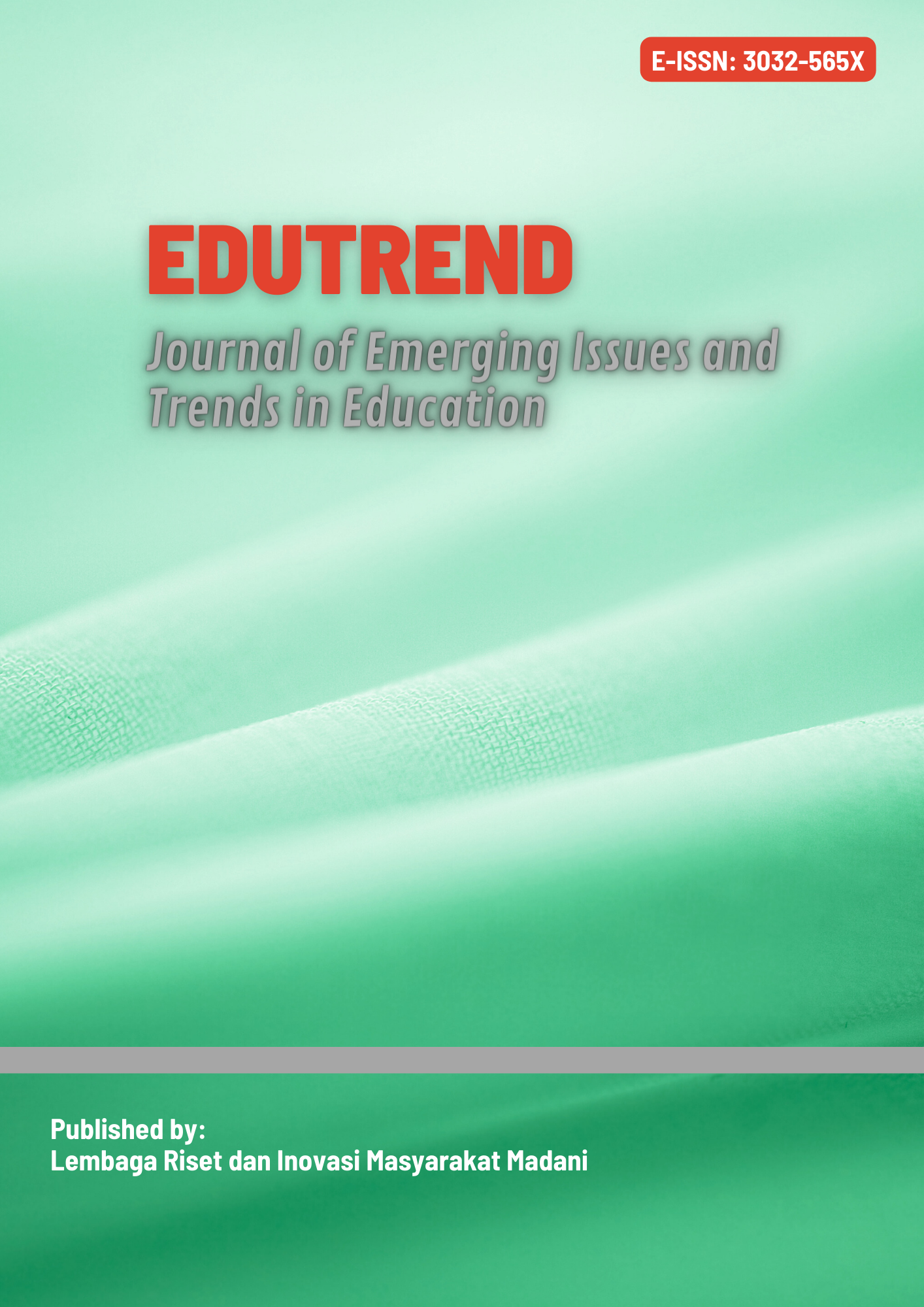 					View Vol. 1 No. 2 (2024): EDUTREND: Journal of Emerging Issues and Trends in Education
				